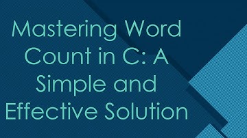 Mastering Word Count in C: A Simple and Effective Solution