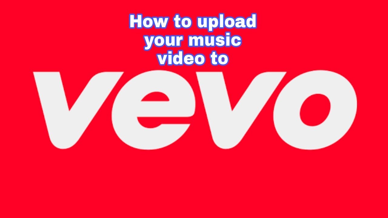 How to Upload your Music Video to Vevo - YouTube