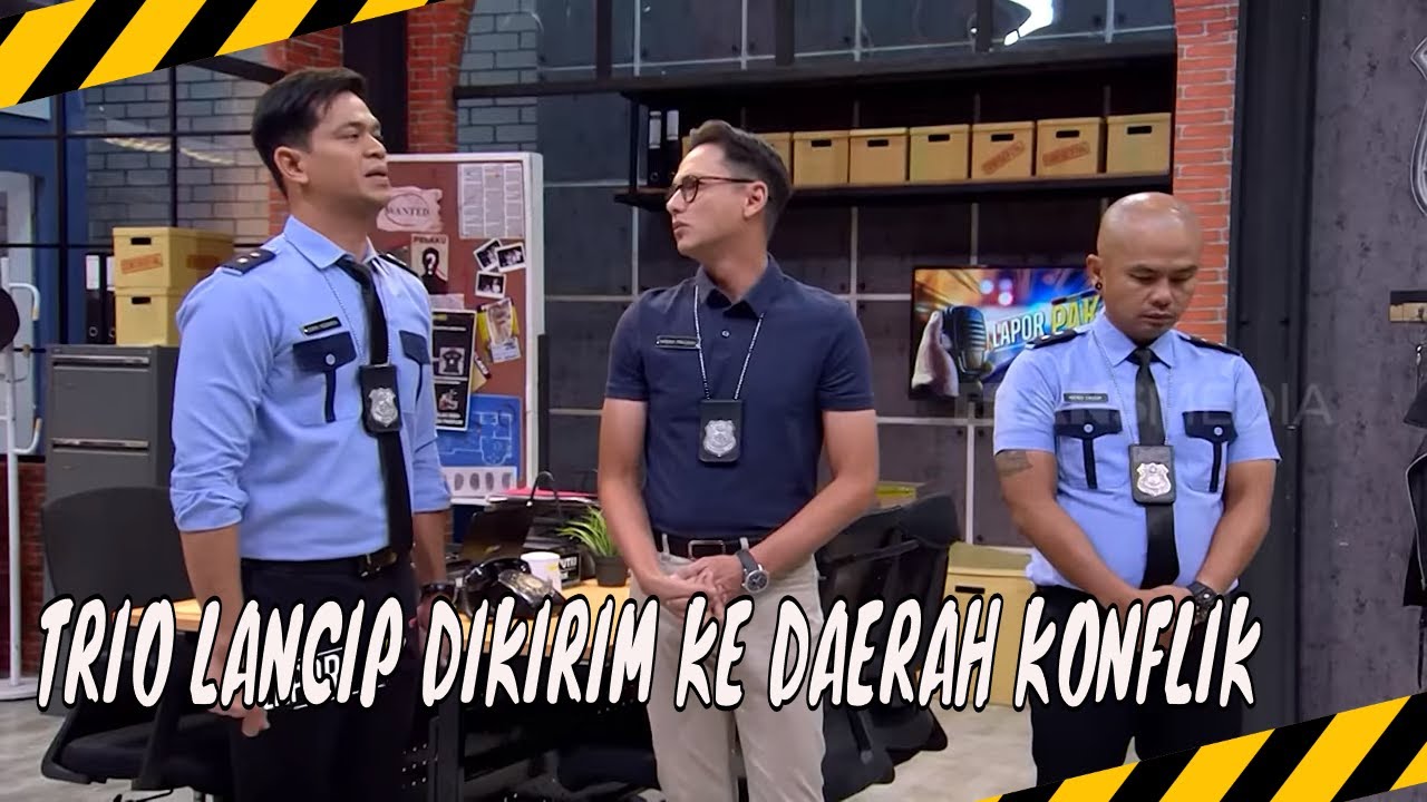 Seribu Satu Aasan Trio Lancip Biar Ga Dikirim Ke Negara Konflik | MOMEN KOCAK LAPOR PAK!