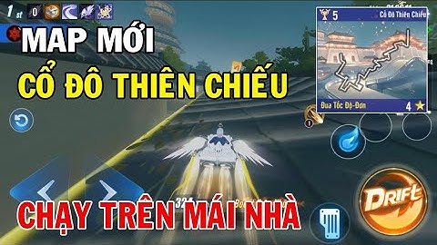 ZingSpeed Mobile | Map Mới Cổ Đô Thiên Chiếu