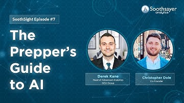 The Prepper’s Guide to AI | SoothSight Episode #7 | Soothsayer Analytics