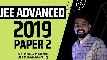 Part #4 | JEE ADVANCED 2019 | Paper 2 | JEE Advanced Revision Series | Maths Solution | Niraj Keshri