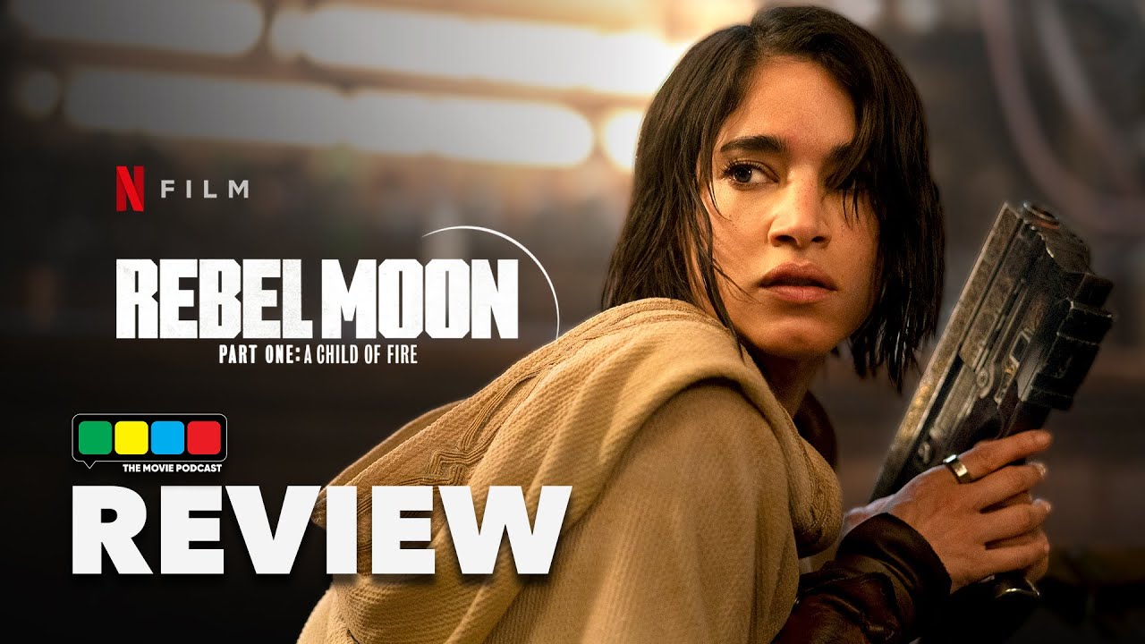Rebel Moon: Part One - A Child of Fire Movie Review, Breakdown ...
