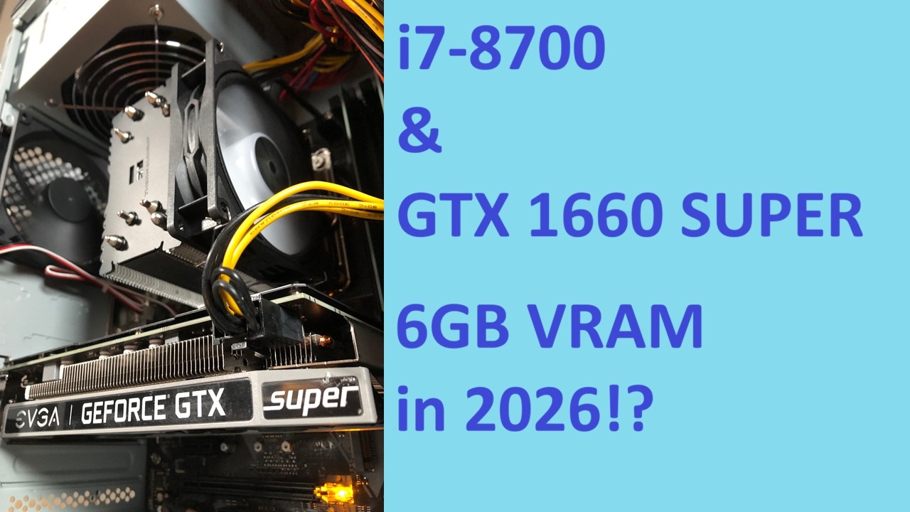 i7-8700 & GTX 1660 SUPER in 2026! Gaming, Rendering, & Encoding