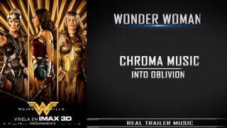 Wonder Woman Extended - Goddess - Trailer  Music | Chroma Music - Into Oblivion