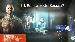Im Verhör (3): Was wusste Kassra? | SPIEGEL TV