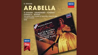 R. Strauss: Arabella, Op. 79 / Act 2: Und jetzt sag ich Adieu