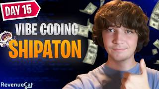 Day 15 - Vibe Coding Until I Reach 10k MRR (RevenueCat Shipaton)