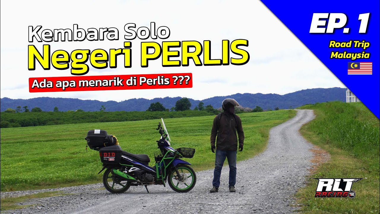 EP. 1 PERLIS | Rupanya Ada Banyak Tempat Best di Perlis Malaysia