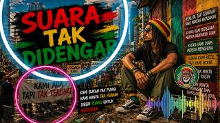 SUARA TAK DI DENGAR 🔥 |  Ketika Kami Diam Mereka Menghina !!! Reggae Motivasi Kehidupan 2026