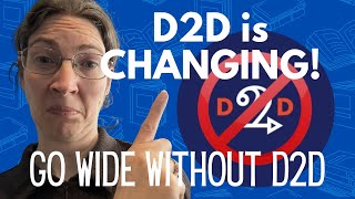 Alternatives to D2D