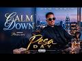 Pesa Day Calm Down Official Audio 