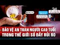 Bảo vệ an toàn người cao tuổi trong thế giới số đầy rủi ro | VTV24