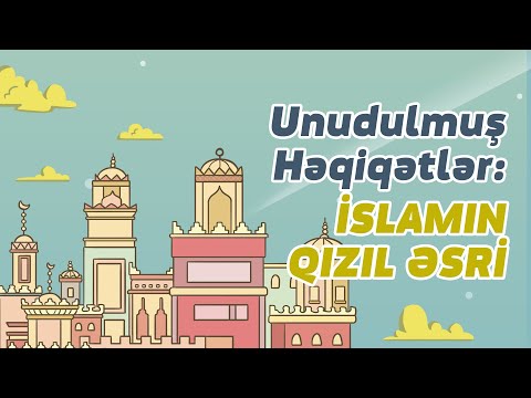 Video: İslamın Qızıl Dövrü nə vaxt başlayıb və nə vaxt bitib?