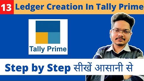 #13 Ledger Creation in tally prime । How to Create Ledger । Alter । & Delete In TallyPrime।