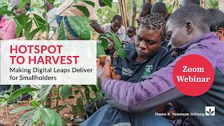 Hotspot to Harvest - Making Digital Leaps Work for Smallholders