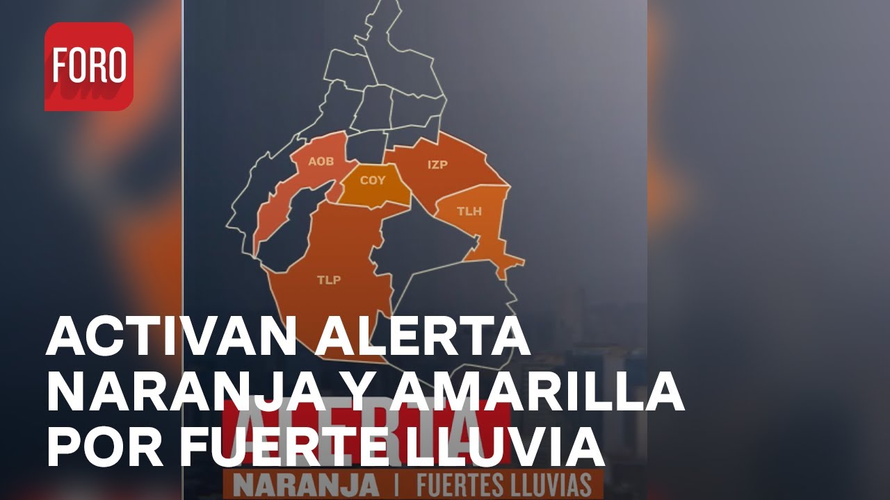 Activan alerta naranja y amarilla por lluvias en CDMX en estas zonas ...
