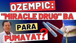 Ozempic: Miracle Drug Ba Para Pumayat - By Doc Willie Ong (Internist and Cardiologist)