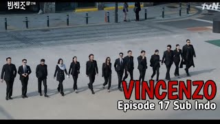 FAMILY CASSANO  B3RAKSI || VINCENZO EPISODE 17 SUB INDO