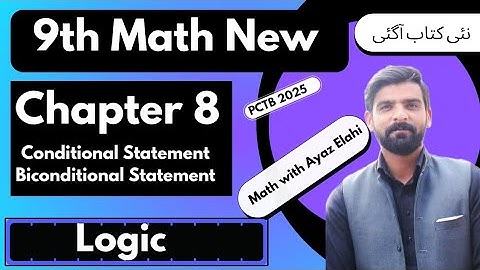 Ex 8 Logic | 9 Class Math| New Book 2025|PCTB|