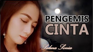 PENGEMIS CINTA - SALMA SONIA (cover)  