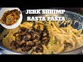 CHAZ'S CUISINES || JERK SHRIMP RASTA PASTA RECIPE | HOW TO MAKE PASTA | RASTA PASTA