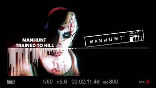 Manhunt 1 (Combat Music)  - Scene17 : Trained To Kill