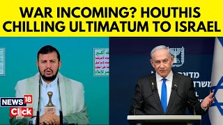 Yemen’s Houthis Warn Israel Of Naval Attacks Over Gaza Blockade | Israel Houthi War | N18G