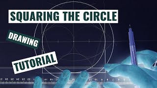 Squaring The Circle | How To Draw Sacred Geometry Tutorial