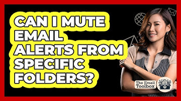 Can I Mute Email Alerts From Specific Folders?