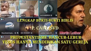 PROTESTANTISME HANCUR-LEBUR: YESUS HANYA MENDIRIKAN SATU GEREJA