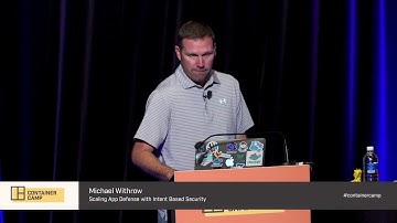 Scaling Application Defense with Intent Based Security - Michael Withrow (Twistlock)
