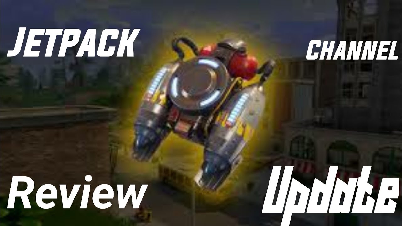 JETPACK REVIEW/UPDATE TO CHANNEL/FORTNITE BATTLE ROYALE /PS4/