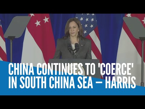China continues to 'coerce' in South China Sea — Harris