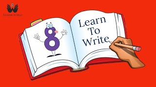 Number Writing For Kids | Number 8 | Writing Tutorial | Kids Preschool Learning