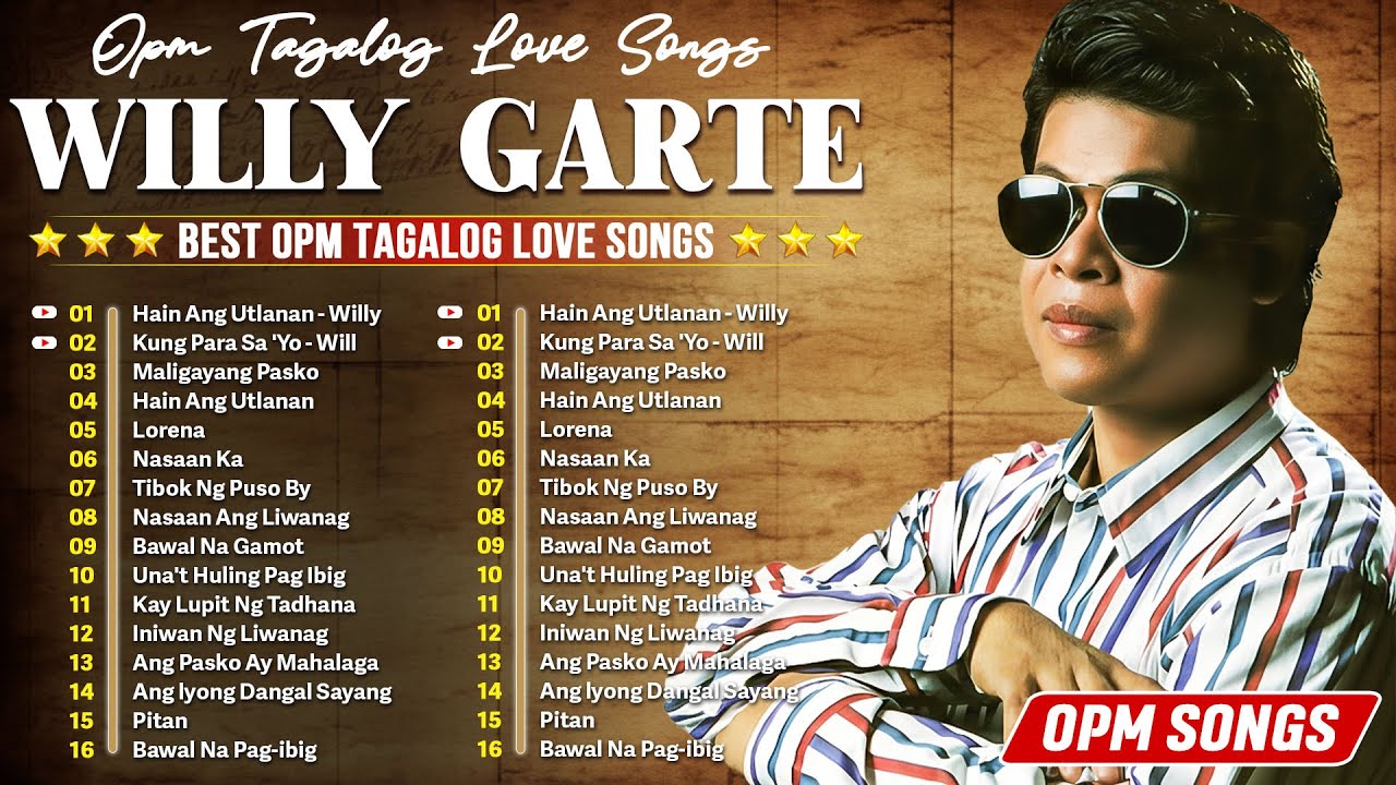🎤 Willy Garte Songs Nonstop 2025 💿 Best of Willy Garte | Filipino Music 2025 FULL ALBUM 🇵🇭