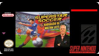 Super Nintendo para sempre!: International Superstar Soccer Deluxe  (Narração Milton Leite)