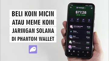Cara Membeli Koin Micin/Meme Coin Solana Di Phantom Wallet