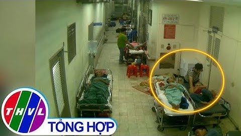 THVL | Chuyện cảnh báo: Nạn trộm cắp tại bệnh viện