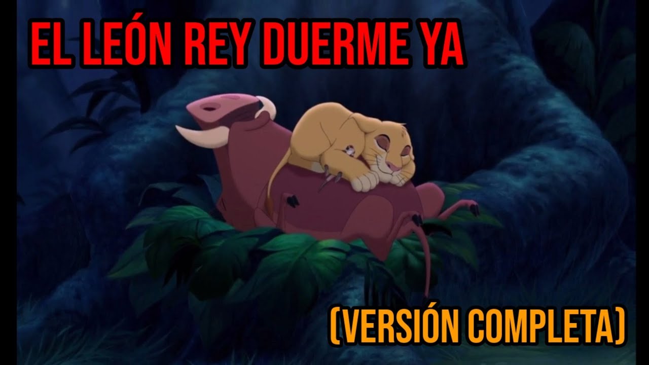 El León Rey Duerme Ya El Rey León 3 (Versión Editada) - YouTube