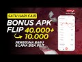 Sehari Langsung Cair! Bonus 40 Ribu Per Pengguna Baru Aplikasi Flip | Event Aplikasi Flip Terbaru