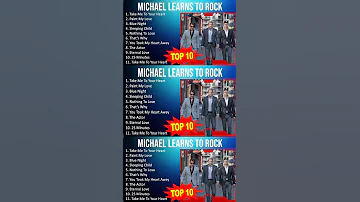 Michael Learns To Rock 2023 - Greatest Hits, Full Album, Best Songs - Take Me To Your Heart, Pai...