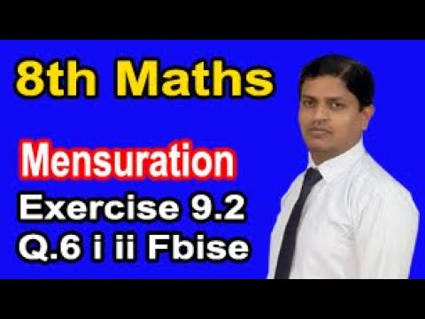 Class 8 Mathematics solution Chapter 9 Exercise 9.2 Question No. 6 Mensuration FBISE by Sir Murtaza Class 8 Mathematics solution Chapter 9 Exercise 9.2 Question No. 6 Mensuration FBISE by Sir Murtaza