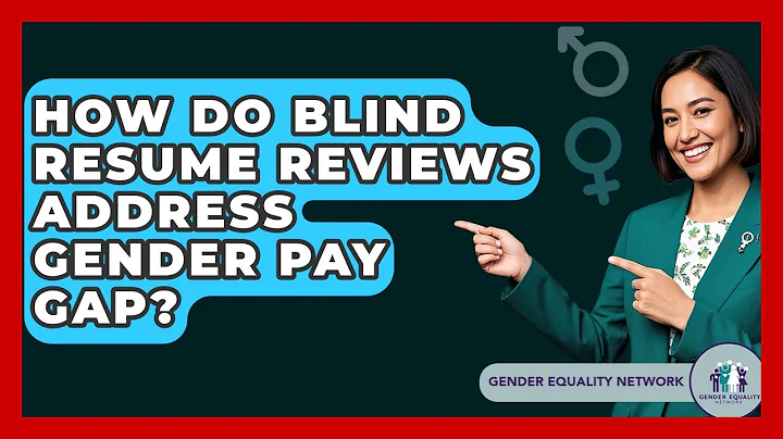 How Do Blind Resume Reviews Address Gender Pay Gap? - Gender Equality Network