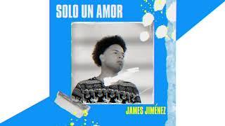 James Jiménez - Solo un amor. prod Jeipy SM