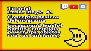 Lunar Magic Tutorial #1- Conceptos basicos del programa y uso del foreground y sprites