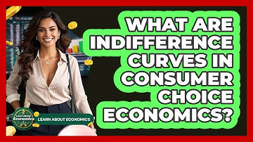 What Are **indifference Curves** In Consumer Choice Economics? - Learn About Economics