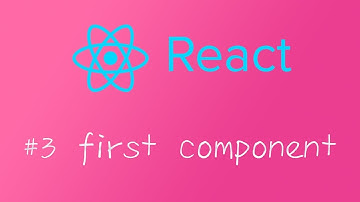 诱人的 react 视频教程 - 基础篇 #3 第一个组件