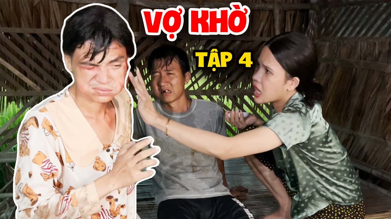 Vợ Khờ - Tập 4| Tủn Cùi Bắp