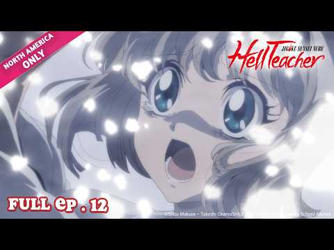 Hell Teacher: Jigoku Sensei Nube S1:E12 • Spirit Beast vs Spirit Fish | MULTI-SUB